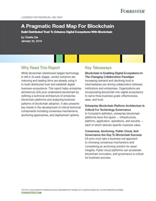  A Pragmatic Road Map for Blockchain, 2019, Forrester, Learn More 