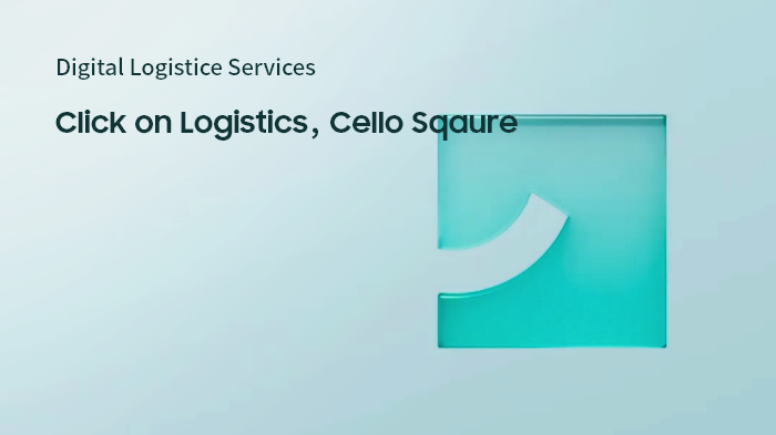 Why Samsung SDS Logistics Services. Click on logistics, Cello Square