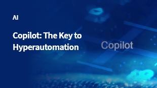 Copilot: The Key to Hyperautomation thumbanil image