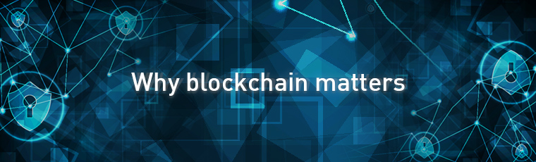 Why blockchain matters 