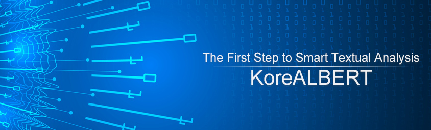 The First Step to Smart Textual Analysis, KoreALBERT