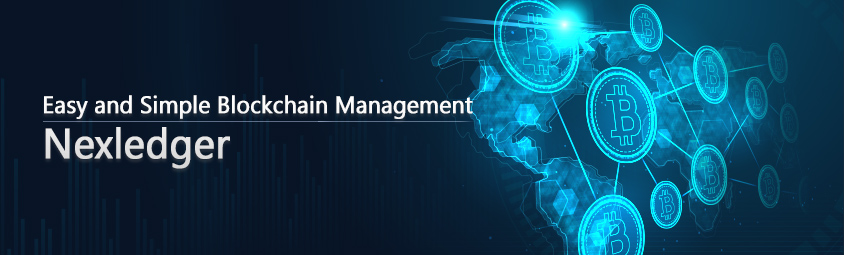 Easy and Simple Blockchain Management, Nexledger