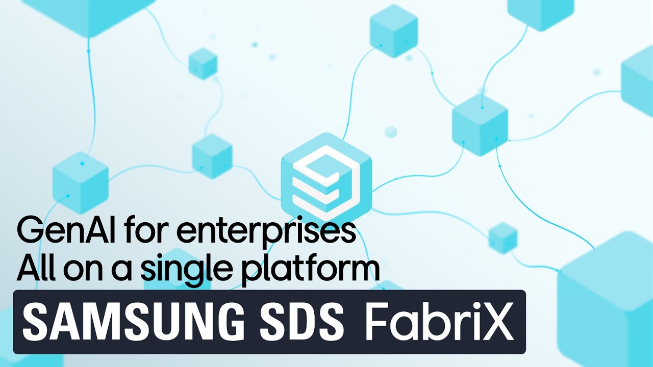 GenAI for enterprises All on a single platform SAMSUNG SDS Fabrix
