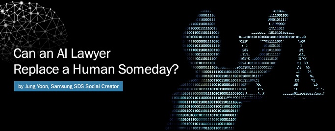Can an AI Lawyer Replace a Human Someday?, By Jung Yoon, Samsung SDS Social Creator