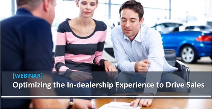 Optimizing the In-dealership Experience to Drive Sales