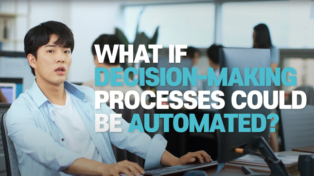 WHAT IF DECISION MAKING PROCESSES COULD BE AUTOMATED?