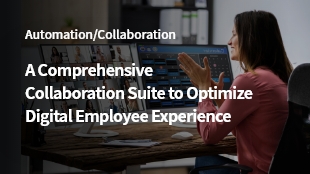 A Comprehensive Collaboration Suite to Optimize Digital Employee Experience thumbanil image