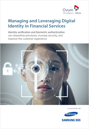 Ovum-analyst-report-Managing and Leveraging Digital Identity in Financial Services-Samsung Nexsign