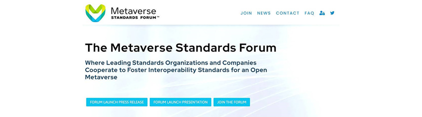 the metaverse standards forum:where leading standards organizations and companies cooperate to foster interoperability standards for an open metaverse