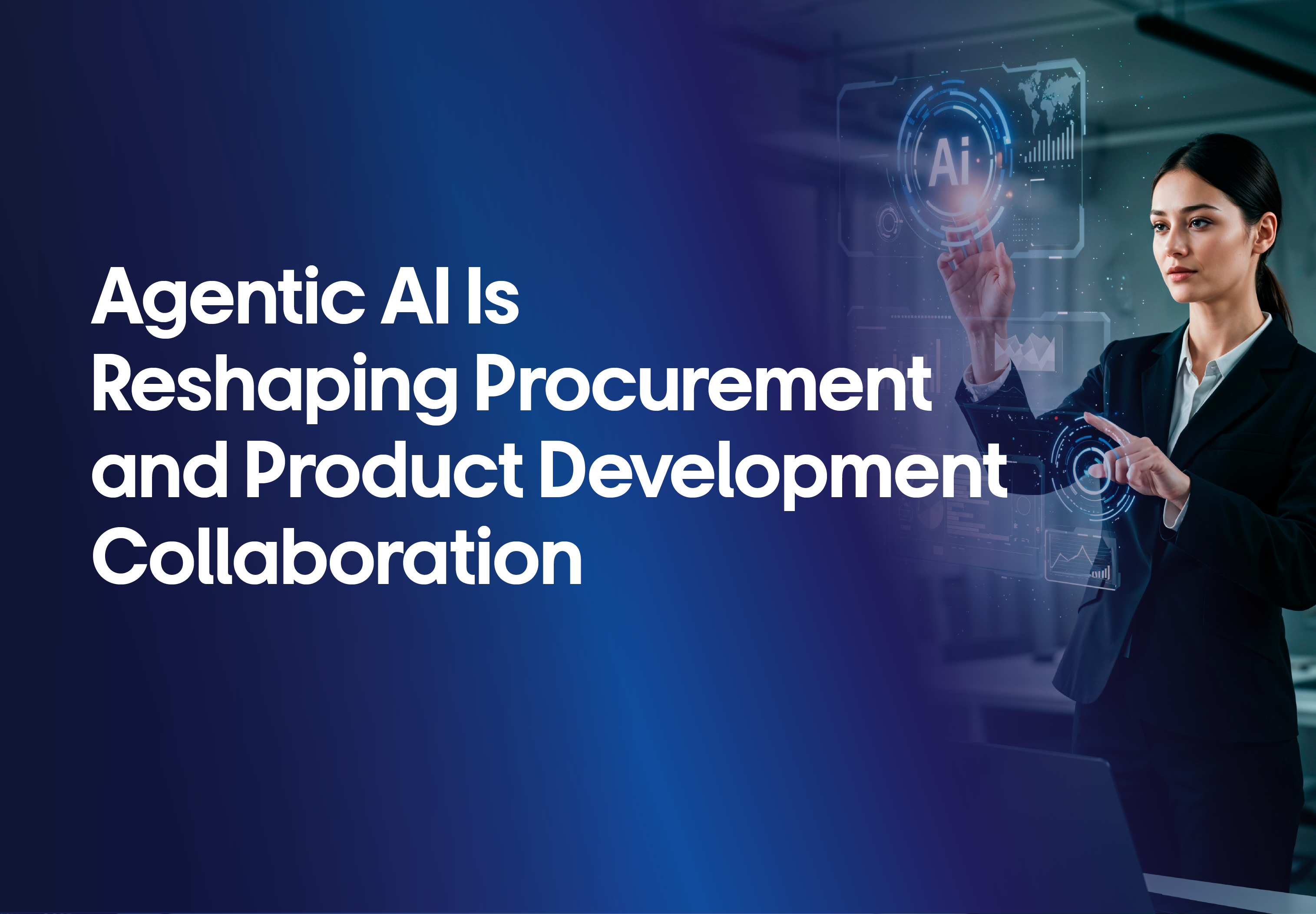 Agentic AI Is Reshaping Procurement and Product Development Collaboration thumbanil image