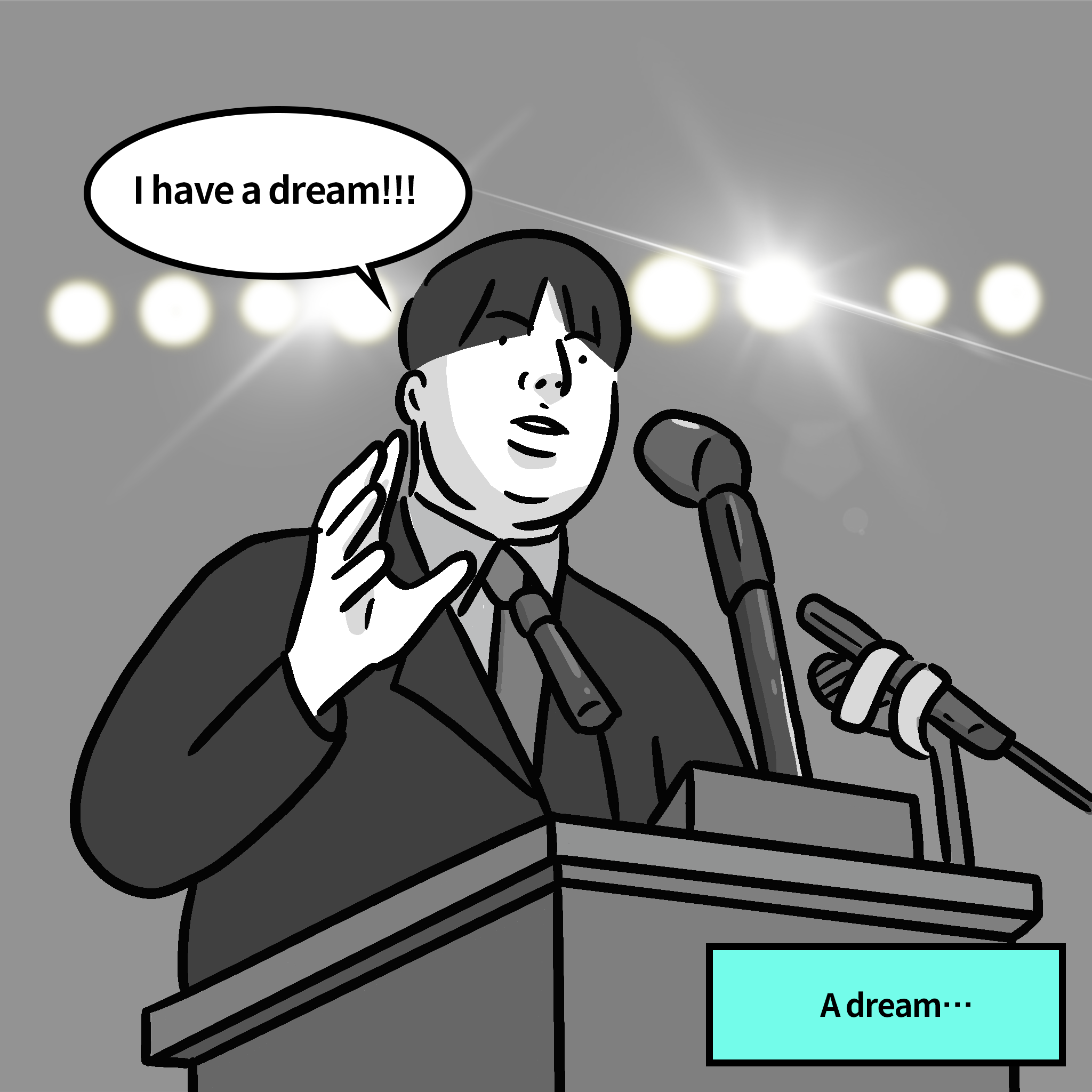 Mr. Cho: I have a dream!!!
Narration: A dream...
